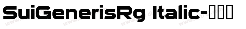 SuiGenerisRg Italic字体转换